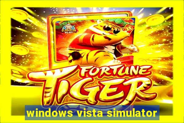 windows vista simulator